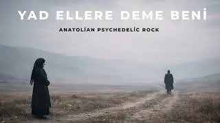 Yad Ellere Deme Beni &ndash; Yanık Hisler & Ayrılığın T&uuml;rk&uuml;s&uuml; | DJ Anatolia