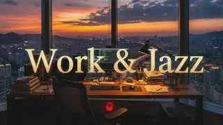 Focus and Work with Bossa Nova Jazz – Relaxing Study Music & Coffee Shop Vibes & Calm Focus
