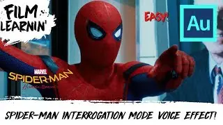 Spider-Man Homecoming Interrogation Mode Voice Effect Tutorial! | Film Learnin