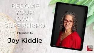 Become your own Superhero presents - Joy Kiddie The Low Carb Healthy Fat Dietitian!