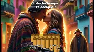 Mucho Tiempo - APRENDE ZAMPOÑA NUMEROFONIA Y LETRA TUTORIAL