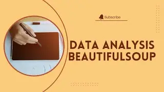 Data Analysis BeautifulSoup library