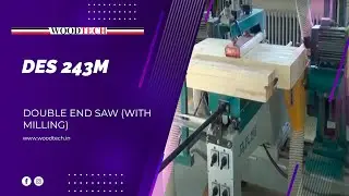 WOODTECH CONSULTANTS - MODEL - DES 243M DOUBLE END SAW(WITH MILLING) #woodtechchannel #factoryshorts