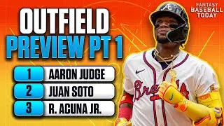 2026 Outfield Preview Part 1! Strategy, Top-24 Rankings & Analysis | Fantasy Baseball Advice