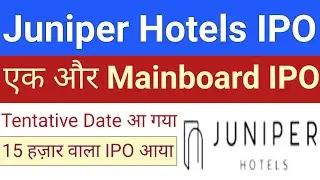 Juniper Hotels IPO | Juniper Hotels IPO GMP Date | IPO GMP Today | Upcoming IPO in February 2024