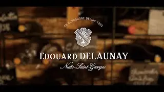 Maison Edouard Delaunay - Wines of Burgundy - English subtitle