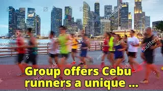 Group offers Cebu runners a unique raceGroup offers Cebu runners a unique race