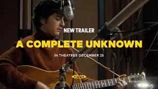 A Complete Unknown (2024) - New Trailer | Cineplex