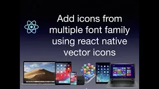 How to add icons from multiple font family in single component using react native vector icons