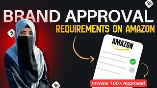 Brand Approval on Amazon  | What Invoices You Need to Get Approved🔥