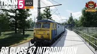 BR Class 47 Introduction | Train Sim World 5 #trainsimworld5 #tsw5 #wcml #justtrains