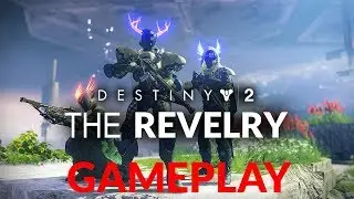Destiny 2 THE REVELRY (Verdant Forest Gameplay 2019)