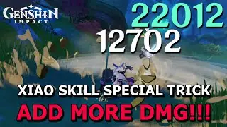 HOW TO GET MORE DAMAGE WITH XIAO SKILL - GENSHIN IMPACT #228