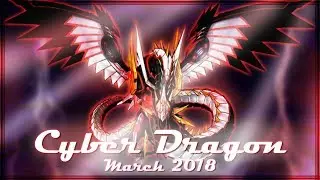 Cyber Dragon Deck Profile March 2018 1st Place Locals