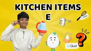 Kitchen Items A to Z &ndash; Letter E | Fun Alphabet Quiz for Kids |Wisdom World Kids 🌈
