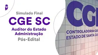 Simulado Final CGE SC &ndash; Auditor do Estado &ndash; Administra&ccedil;&atilde;o - P&oacute;s-Edital - Corre&ccedil;&atilde;o