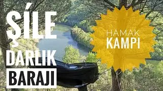 Şile darlık barajın'da güzel bir manzara eşliğinde hamak çadır'da iki gece nature camping