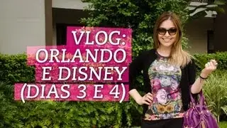 Vlog: Orlando e Disney - dias 3 e 4