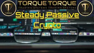 Torque Trading Systems,  Steady She Goes Passive Crypto Income. Transparency