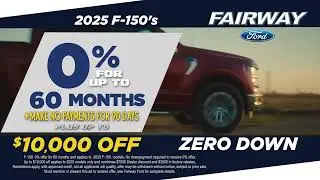 Get 0% + $10,000 off 2025 Ford F-150s at Fairway Ford