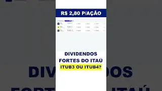 AT&Eacute; R$ 2,80 P/A&Ccedil;&Atilde;O EM DIVIDENDOS - QUAL A&Ccedil;&Atilde;O PAGA MAIS DIVIDENDOS ITUB3, ITUB4 OU ITSA4? #itub4