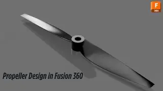 3D Printed Propeller Design in Fusion 360 | 6mm Shaft | DIY Drone Part