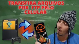 TRANFERIR ARQUIVOS DO CELULAR PARA O  CONSOLE VIA FTP
