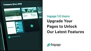 Upgrade Legacy Pages | Ingage Digital Presentations