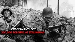 How Germany Lost 250,000 Soldiers at Stalingrad