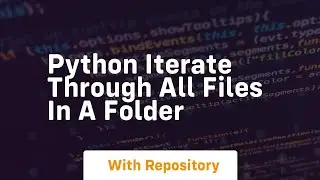 Python iterate through all files in a folder