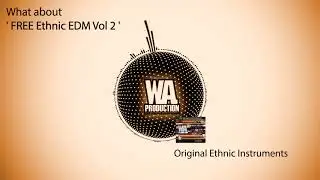 FREE Ethnic EDM Construction Kits [Free Download Samples, Loops, Sounds, Drums, Vocal, Percussion]