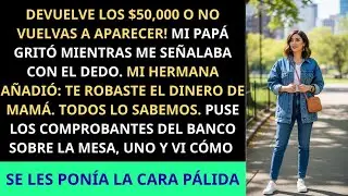 🔥Mis padres me dijeron ‘Devuelve los 50 mil euros o no regreses a casa’… así que investigué la verd🔥