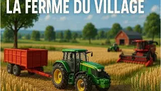 Bientot les 700 abos|La ferme du village|(PC/FR)|Farming simulator 25