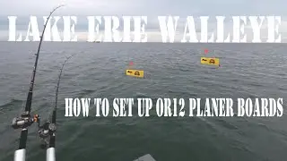 Lake Erie Walleye OR12 Planer Board Setup Fall Brawl