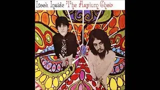 The Asylum Choir - Look Inside 1968 FULL VINYL ALBUM