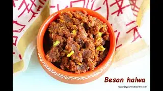 Besan ka halwa recipe - Instant besan halwa recipe