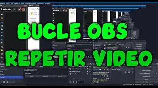 Crear Bucle OBS   Repetir Video OBS