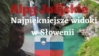 Co zwiedzić w Słowenii? Alpy Julijskie , Triglavski Park Narodowy.