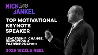 #1 Motivational Speaker | Leadership, Change, Innovation, Transformation | Nick Jankel Sizzle Reel