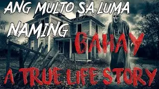 ANG MULTO SA LUMA NAMING BAHAY | Kuwentong BARANG | True Horror Story | Tagalog Horror Story