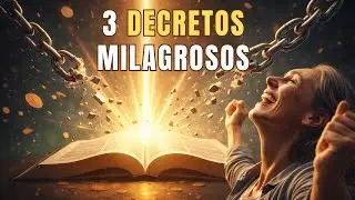 3 Decretos BÍBLICOS para DESTRAVAR sua PROSPERIDADE HOJE!