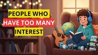 If You Have Too Many Interests, You Are Probably Built For The 'M-Shaped' Future