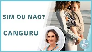 CANGURU - SIM OU N&Atilde;O? | MACETES DE M&Atilde;E
