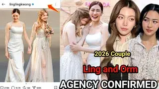 2026 Couple! Lingling Kwong and Orm Kornnaphat are Getting Married on the 16th 2026