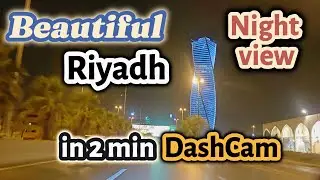 Riyadh Nightscape in 2 Minutes 🚗💨 | Dashcam Timelapse with Iconic Landmarks (4K)