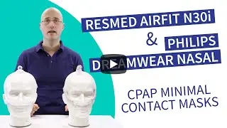 CPAP minimal contact masks: AirFit N30i &ndash; DreamWear nasal mask