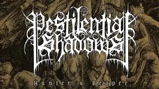 Pestilential Shadows - Hunter & Reaper