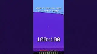What is the max size of a nether portal?