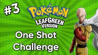 The Cave of Wonders - Pokemon Leaf Green One Shot Challenge Redux  -  Part 3