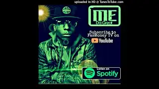 M.E. Da Great  ft Yung Ross & R.C.